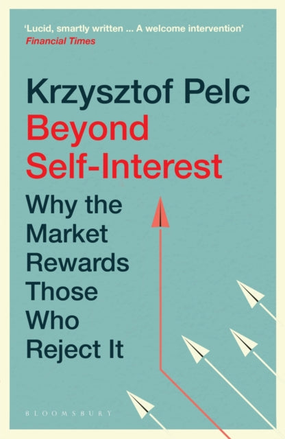 Book cover of: Beyond Self-Interest. By: Krzysztof Pelc
