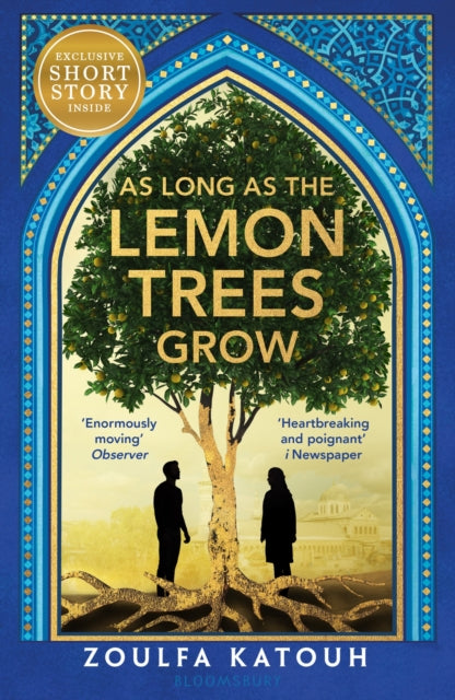 As Long As the Lemon Trees Grow, The breathtaking story of love and loss in the Syrian revolution 9781526648549 Zoulfa Katouh