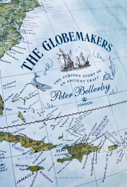 Book cover of: Globemakers. By: Peter Bellerby