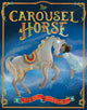 Book cover of: Carousel Horse