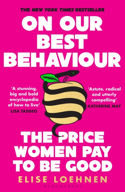 Book cover of: On Our Best Behaviour. By: Elise Loehnen