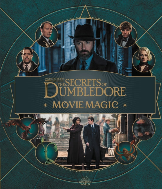 Book cover of: Fantastic Beasts – The Secrets of Dumbledore: Movie Magic. By: Jody Revenson