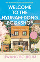 Welcome to the Hyunam-dong Bookshop, The heart-warming Korean sensation 9781526662286 Hwang Bo-reum