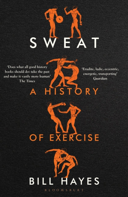 Book cover of: Sweat. By: Bill Hayes