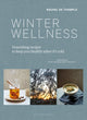Winter Wellness, Nourishing recipes to keep you healthy when it's cold 9781526666871 Rachel De Thample