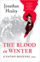Blood in Winter, A Nation Descends, 1642 9781526672292 Jonathan Healey