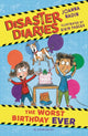 Book cover of: Disaster Diaries: The Worst Birthday Ever