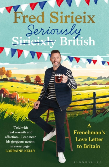 Book cover of: Seriously British. By: Fred Sirieix