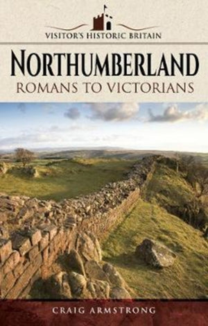 Külastajate ajalooline Suurbritannia: Northumberland