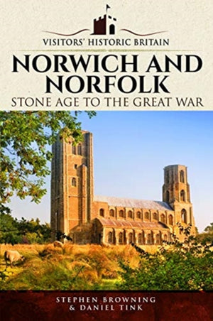 Külastajate ajalooline Suurbritannia: Norwich ja Norfolk