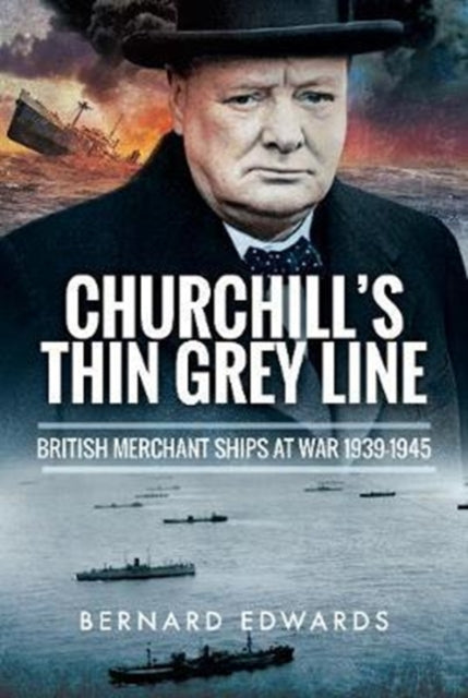 Churchilli õhuke hall joon: Briti kaubalaevad sõjas 1939–1945