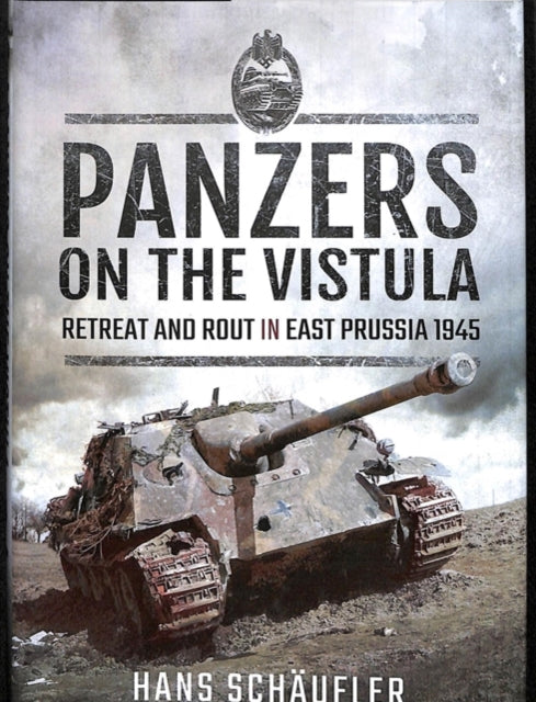 Book cover of: Panzers on the Vistula. By: Hans Schäufler
