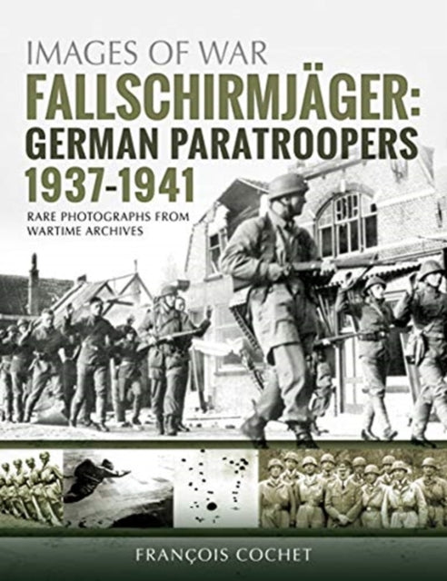 Fallschirmjager: Saksa langevarjurid – 1937–1941