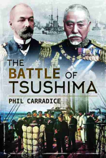 Book cover of: Battle of Tsushima. By: Phil Carradice