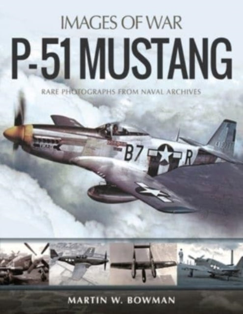 Book cover of: P-51 Mustang. By: Martin W Bowman