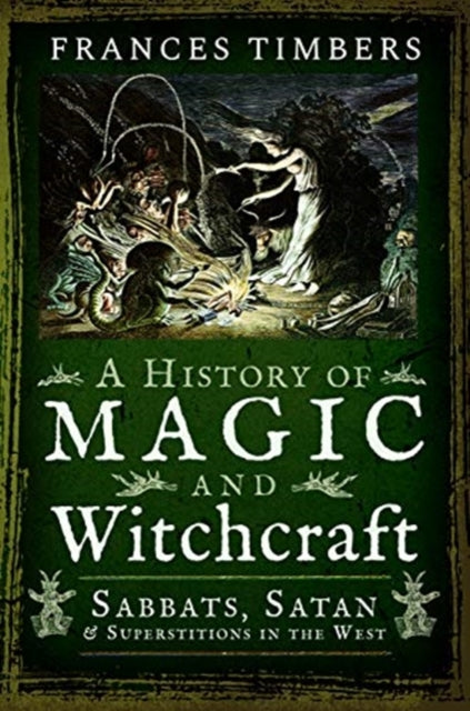 Book cover of: History of Magic and Witchcraft. By: Frances Timbers