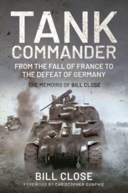 Book cover of: Tank Commander. By: Bill Close