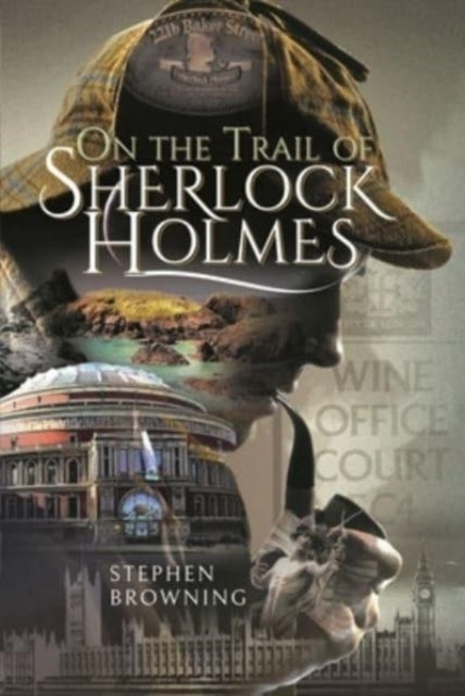 Book cover of: On the Trail of Sherlock Holmes. By: Stephen Browning