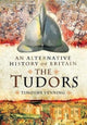 Suurbritannia alternatiivajalugu: Tudorid
