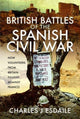 Book cover of: British Battles of the Spanish Civil War. By: Charles J. Esdaile