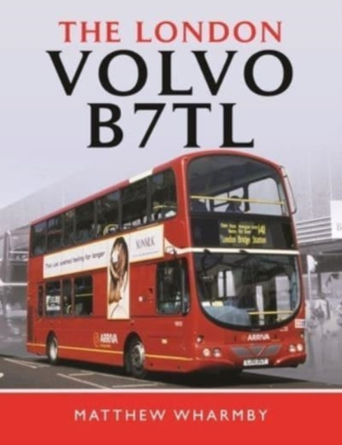 Book cover of: London Volvo B7TL. By: Matthew Wharmby