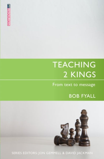 Book cover of: Teaching 2 Kings. By: Bob Fyall