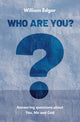 Book cover of: Who are You?. By: William Edgar