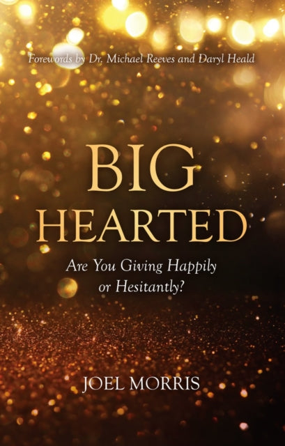 Book cover of: Big Hearted. By: Joel Morris