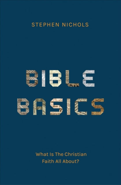 Book cover of: Bible Basics. By: Stephen J. Nichols