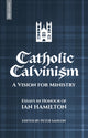 Book cover of: Catholic Calvinism