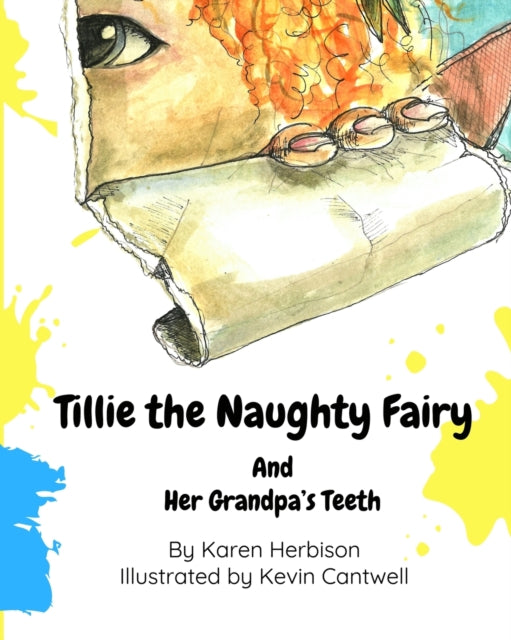 Book cover of: Tillie the Naughty Fairy and Grandpa's Teeth