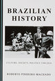 Book cover of: Brazilian History. By: Roberto Pinheiro Machado