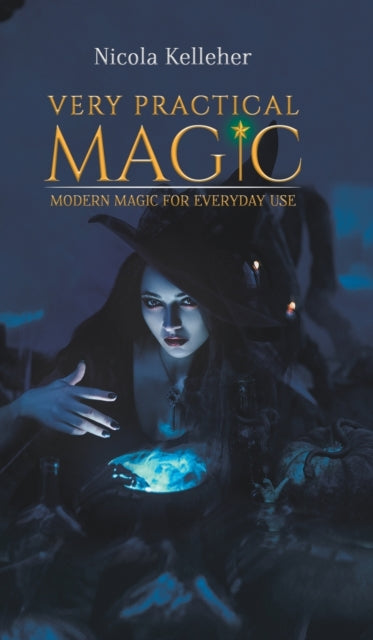 Book cover of: Very Practical Magic. By: Nicola Kelleher