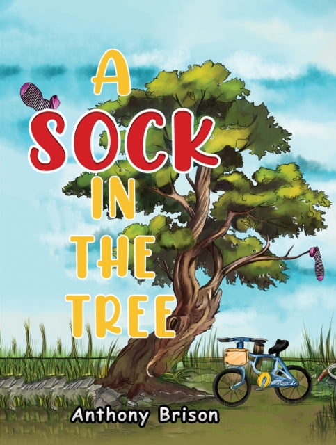 Book cover of: Sock in the Tree. By: Anthony Brison