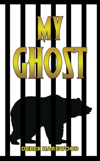 Book cover of: My Ghost. By: Derek Harewood