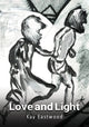 Book cover of: Love and Light. By: Kay Eastwood
