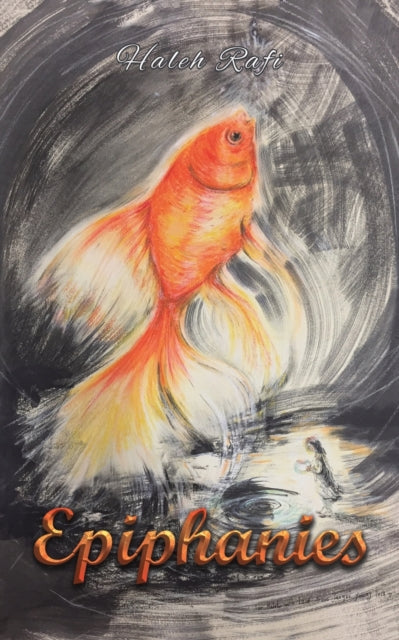 Book cover of: Epiphanies. By: Haleh Rafi