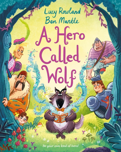 Book cover of: Hero Called Wolf. By: ROWLAND, LUCY