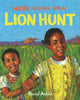 We're Going on a Lion Hunt 9781529007558 David Axtell