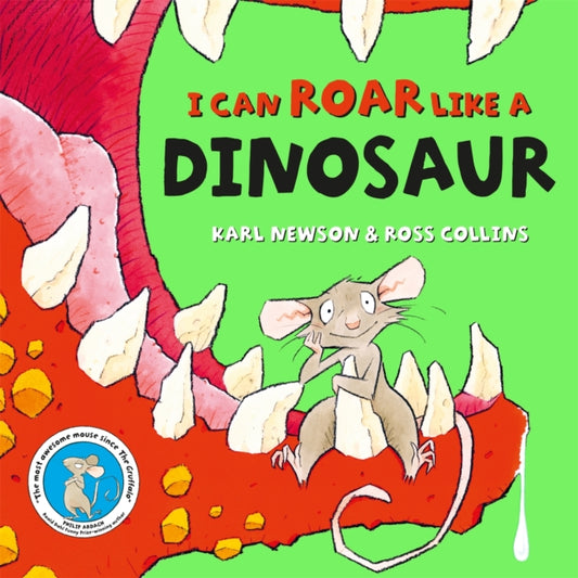 Book cover of: I can roar like a Dinosaur. By: Karl Newson