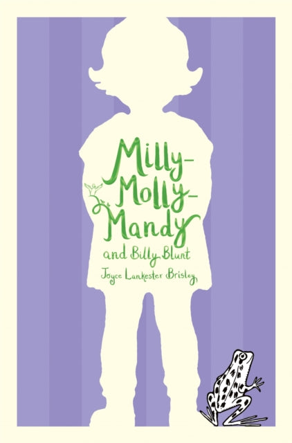 Book cover of: Milly-Molly-Mandy and Billy Blunt. By: Joyce Lankester Brisley