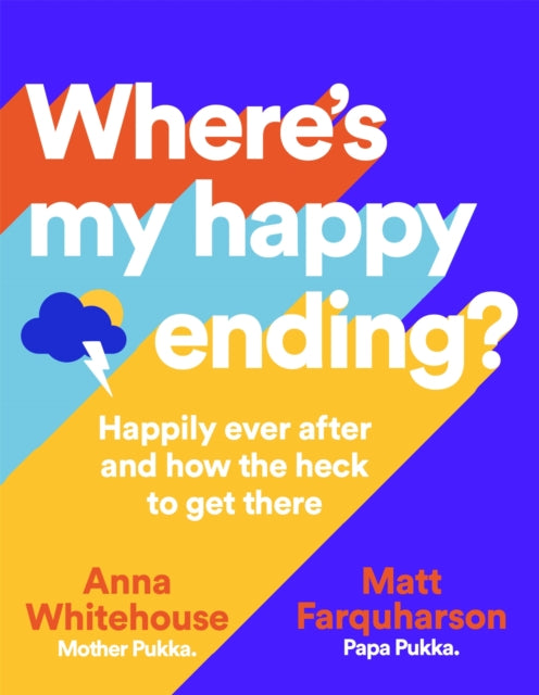 Book cover of: Where's My Happy Ending?. By: Anna Whitehouse
