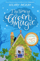 Book cover of: Time of Green Magic. By: Hilary McKay