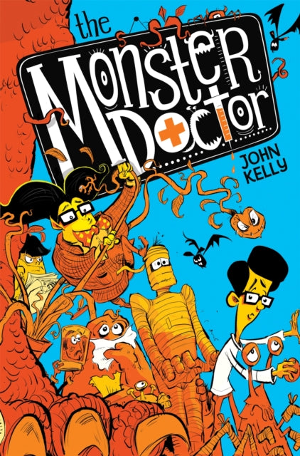 Book cover of: Monster Doctor. By: John Kelly