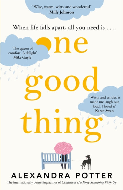 Book cover of: One Good Thing. By: Alexandra Potter