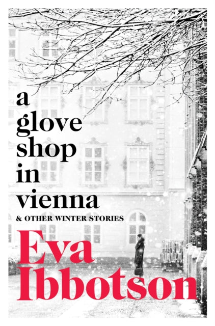 Glove Shop in Vienna and Other Stories 9781529023039 Eva Ibbotson