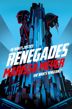 Renegades, the bestselling high-stakes superhero adventure
