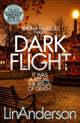 Book cover of: Dark Flight. By: Lin Anderson