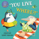 Book cover of: You Live Where?!. By: Garry Parsons
