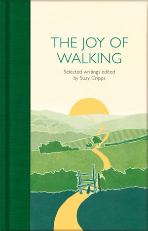 The Joy of Walking, Selected Writings